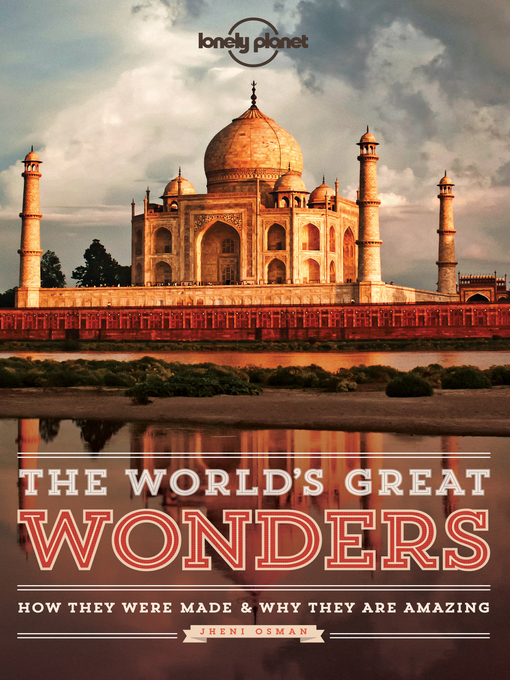 Title details for The World's Great Wonders by Lonely Planet - Wait list